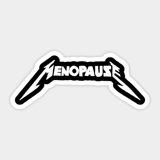 Menopause Rocks Sticker by Doctor Hotdog’s Emporium